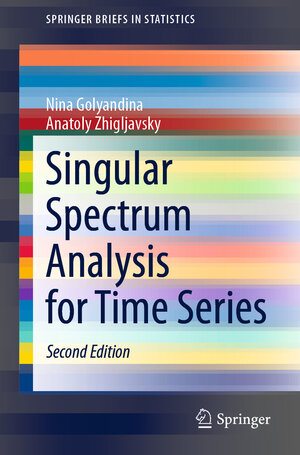 Buchcover Singular Spectrum Analysis for Time Series | Nina Golyandina | EAN 9783662624364 | ISBN 3-662-62436-2 | ISBN 978-3-662-62436-4
