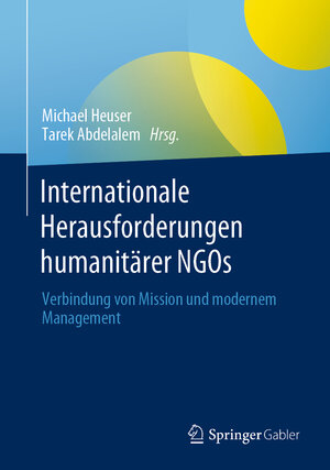 Buchcover Internationale Herausforderungen humanitärer NGOs  | EAN 9783662624944 | ISBN 3-662-62494-X | ISBN 978-3-662-62494-4