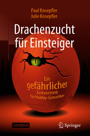 Buchcover Drachenzucht für Einsteiger | Paul Knoepfler | EAN 9783662625255 | ISBN 3-662-62525-3 | ISBN 978-3-662-62525-5
