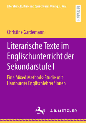 Buchcover Literarische Texte im Englischunterricht der Sekundarstufe I | Christine Gardemann | EAN 9783662627167 | ISBN 3-662-62716-7 | ISBN 978-3-662-62716-7