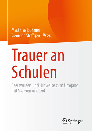 Buchcover Trauer an Schulen  | EAN 9783662627594 | ISBN 3-662-62759-0 | ISBN 978-3-662-62759-4