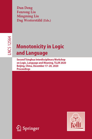 Buchcover Monotonicity in Logic and Language | EAN 9783662628423 | ISBN 3-662-62842-2 | ISBN 978-3-662-62842-3