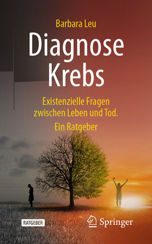 Buchcover Diagnose Krebs | Barbara Leu | EAN 9783662628461 | ISBN 3-662-62846-5 | ISBN 978-3-662-62846-1