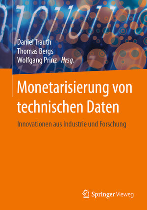 Buchcover Monetarisierung von technischen Daten  | EAN 9783662629147 | ISBN 3-662-62914-3 | ISBN 978-3-662-62914-7