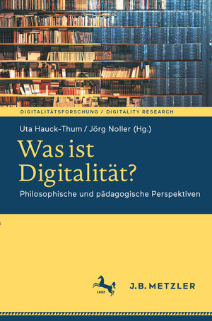 Buchcover Was ist Digitalität?  | EAN 9783662629888 | ISBN 3-662-62988-7 | ISBN 978-3-662-62988-8