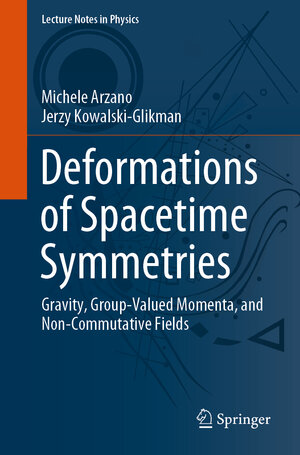 Buchcover Deformations of Spacetime Symmetries | Michele Arzano | EAN 9783662630952 | ISBN 3-662-63095-8 | ISBN 978-3-662-63095-2