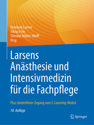 Buchcover Larsens Anästhesie und Intensivmedizin für die Fachpflege  | EAN 9783662631263 | ISBN 3-662-63126-1 | ISBN 978-3-662-63126-3