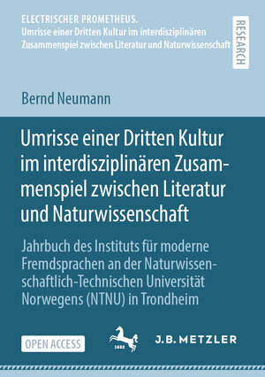 Buchcover Umrisse einer Dritten Kultur im interdisziplinären Zusammenspiel zwischen Literatur und Naturwissenschaft | Bernd Neumann | EAN 9783662632048 | ISBN 3-662-63204-7 | ISBN 978-3-662-63204-8