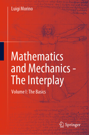 Buchcover Mathematics and Mechanics - The Interplay | Luigi Morino | EAN 9783662632055 | ISBN 3-662-63205-5 | ISBN 978-3-662-63205-5
