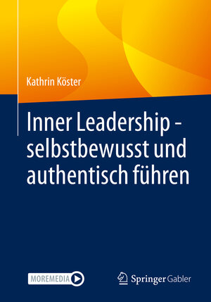 Buchcover Inner Leadership - selbstbewusst und authentisch führen | Kathrin Köster | EAN 9783662632253 | ISBN 3-662-63225-X | ISBN 978-3-662-63225-3