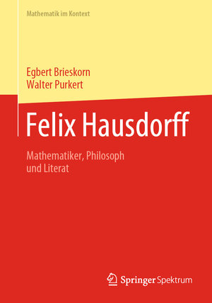 Buchcover Felix Hausdorff | Egbert Brieskorn | EAN 9783662633694 | ISBN 3-662-63369-8 | ISBN 978-3-662-63369-4