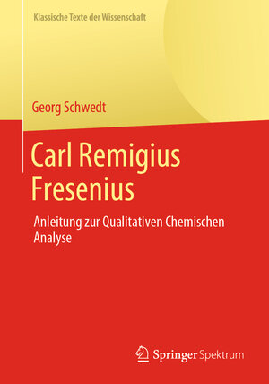 Buchcover Carl Remigius Fresenius | Georg Schwedt | EAN 9783662633717 | ISBN 3-662-63371-X | ISBN 978-3-662-63371-7