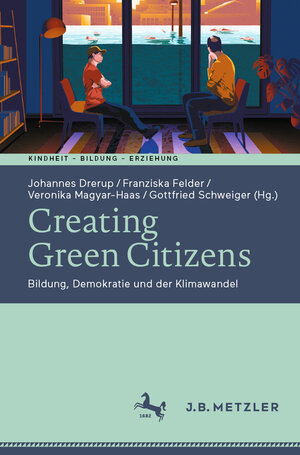 Buchcover Creating Green Citizens  | EAN 9783662633762 | ISBN 3-662-63376-0 | ISBN 978-3-662-63376-2