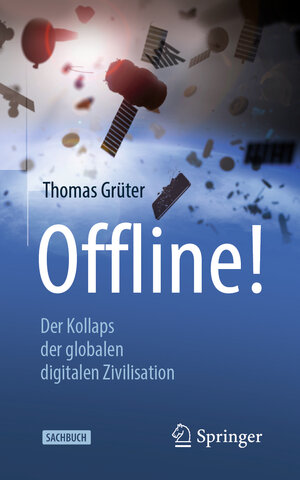 Buchcover Offline! | Thomas Grüter | EAN 9783662633854 | ISBN 3-662-63385-X | ISBN 978-3-662-63385-4