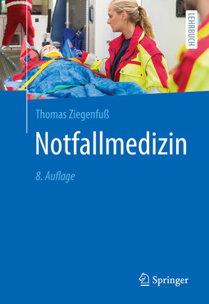 Buchcover Notfallmedizin | Thomas Ziegenfuß | EAN 9783662635674 | ISBN 3-662-63567-4 | ISBN 978-3-662-63567-4