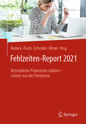 Buchcover Fehlzeiten-Report 2021  | EAN 9783662637210 | ISBN 3-662-63721-9 | ISBN 978-3-662-63721-0