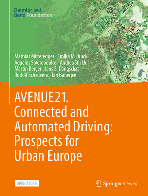 Buchcover AVENUE21. Connected and Automated Driving: Prospects for Urban Europe | Mathias Mitteregger | EAN 9783662641392 | ISBN 3-662-64139-9 | ISBN 978-3-662-64139-2