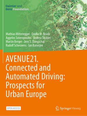 Buchcover AVENUE21. Connected and Automated Driving: Prospects for Urban Europe | Mathias Mitteregger | EAN 9783662641422 | ISBN 3-662-64142-9 | ISBN 978-3-662-64142-2