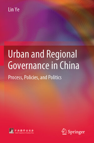 Buchcover Urban and Regional Governance in China | Lin Ye | EAN 9783662642597 | ISBN 3-662-64259-X | ISBN 978-3-662-64259-7