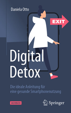 Buchcover Digital Detox | Daniela Otto | EAN 9783662643242 | ISBN 3-662-64324-3 | ISBN 978-3-662-64324-2