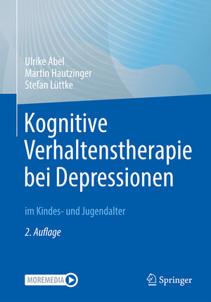Buchcover Kognitive Verhaltenstherapie bei Depressionen im Kindes- und Jugendalter | Ulrike Abel | EAN 9783662644584 | ISBN 3-662-64458-4 | ISBN 978-3-662-64458-4