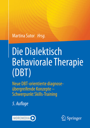 Buchcover Die Dialektisch Behaviorale Therapie (DBT)  | EAN 9783662646274 | ISBN 3-662-64627-7 | ISBN 978-3-662-64627-4