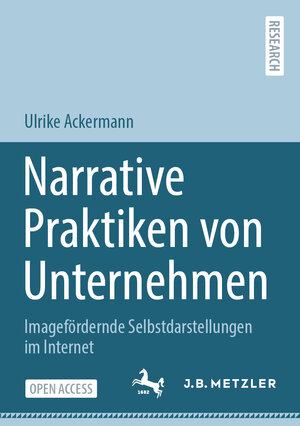 Buchcover Narrative Praktiken von Unternehmen | Ulrike Ackermann | EAN 9783662646328 | ISBN 3-662-64632-3 | ISBN 978-3-662-64632-8