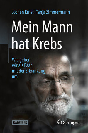 Buchcover Mein Mann hat Krebs | Jochen Ernst | EAN 9783662648087 | ISBN 3-662-64808-3 | ISBN 978-3-662-64808-7