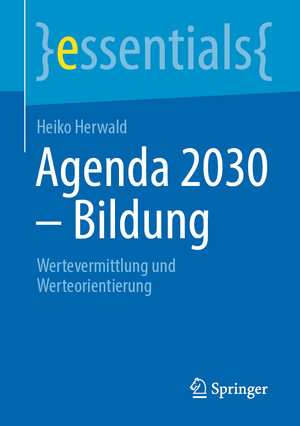 Buchcover Agenda 2030 – Bildung | Heiko Herwald | EAN 9783662648445 | ISBN 3-662-64844-X | ISBN 978-3-662-64844-5