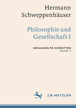 Buchcover Hermann Schweppenhäuser: Philosophie und Gesellschaft I  | EAN 9783662649626 | ISBN 3-662-64962-4 | ISBN 978-3-662-64962-6