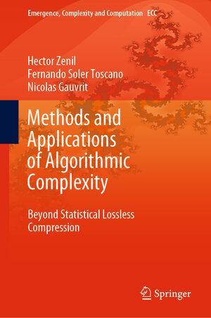 Buchcover Methods and Applications of Algorithmic Complexity | Hector Zenil | EAN 9783662649855 | ISBN 3-662-64985-3 | ISBN 978-3-662-64985-5