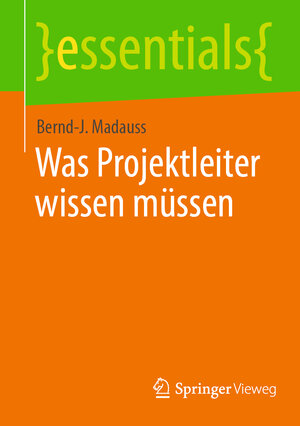 Buchcover Was Projektleiter wissen müssen | Bernd-J. Madauss | EAN 9783662653012 | ISBN 3-662-65301-X | ISBN 978-3-662-65301-2