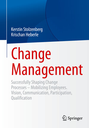 Buchcover Change Management | Kerstin Stolzenberg | EAN 9783662653951 | ISBN 3-662-65395-8 | ISBN 978-3-662-65395-1