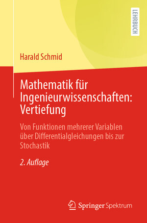 Buchcover Mathematik für Ingenieurwissenschaften: Vertiefung | Harald Schmid | EAN 9783662655252 | ISBN 3-662-65525-X | ISBN 978-3-662-65525-2