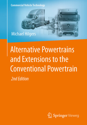 Buchcover Alternative Powertrains and Extensions to the Conventional Powertrain | Michael Hilgers | EAN 9783662655702 | ISBN 3-662-65570-5 | ISBN 978-3-662-65570-2