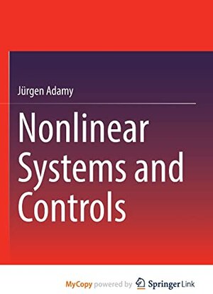 Buchcover Nonlinear Systems and Controls | Adamy, Jürgen | EAN 9783662656341 | ISBN 3-662-65634-5 | ISBN 978-3-662-65634-1