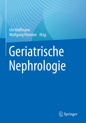 Buchcover Geriatrische Nephrologie  | EAN 9783662656488 | ISBN 3-662-65648-5 | ISBN 978-3-662-65648-8