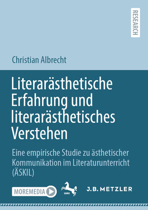 Buchcover Literarästhetische Erfahrung und literarästhetisches Verstehen | Christian Albrecht | EAN 9783662656723 | ISBN 3-662-65672-8 | ISBN 978-3-662-65672-3