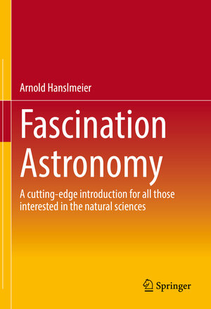 Buchcover Fascination Astronomy | Arnold Hanslmeier | EAN 9783662660201 | ISBN 3-662-66020-2 | ISBN 978-3-662-66020-1