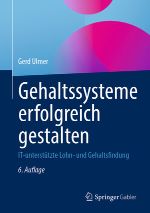 Buchcover Gehaltssysteme erfolgreich gestalten | Gerd Ulmer | EAN 9783662661093 | ISBN 3-662-66109-8 | ISBN 978-3-662-66109-3