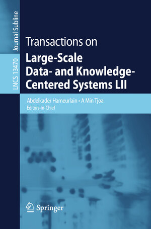 Buchcover Transactions on Large-Scale Data- and Knowledge-Centered Systems LII  | EAN 9783662661451 | ISBN 3-662-66145-4 | ISBN 978-3-662-66145-1