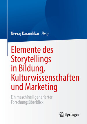 Buchcover Elemente des Storytellings in Bildung, Kulturwissenschaften und Marketing  | EAN 9783662662922 | ISBN 3-662-66292-2 | ISBN 978-3-662-66292-2