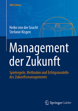 Buchcover Management der Zukunft | Heiko von der Gracht | EAN 9783662662946 | ISBN 3-662-66294-9 | ISBN 978-3-662-66294-6