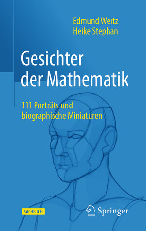 Buchcover Gesichter der Mathematik | Edmund Weitz | EAN 9783662663493 | ISBN 3-662-66349-X | ISBN 978-3-662-66349-3