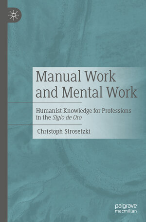 Buchcover Manual Work and Mental Work | Christoph Strosetzki | EAN 9783662663653 | ISBN 3-662-66365-1 | ISBN 978-3-662-66365-3
