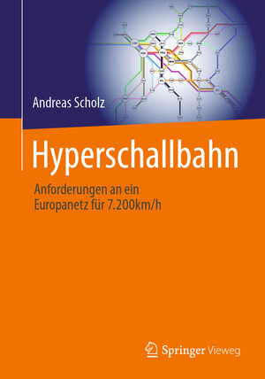 Buchcover Hyperschallbahn | Andreas Scholz | EAN 9783662665831 | ISBN 3-662-66583-2 | ISBN 978-3-662-66583-1