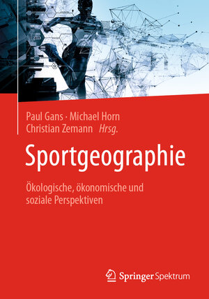 Buchcover Sportgeographie  | EAN 9783662666340 | ISBN 3-662-66634-0 | ISBN 978-3-662-66634-0