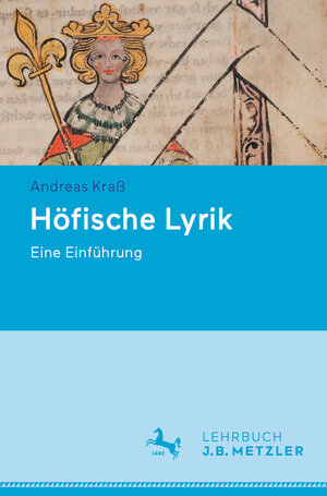 Buchcover Höfische Lyrik | Andreas Kraß | EAN 9783662666500 | ISBN 3-662-66650-2 | ISBN 978-3-662-66650-0