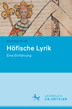 Buchcover Höfische Lyrik | Andreas Kraß | EAN 9783662666517 | ISBN 3-662-66651-0 | ISBN 978-3-662-66651-7