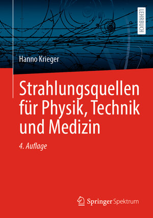 Buchcover Strahlungsquellen für Physik, Technik und Medizin | Hanno Krieger | EAN 9783662667453 | ISBN 3-662-66745-2 | ISBN 978-3-662-66745-3